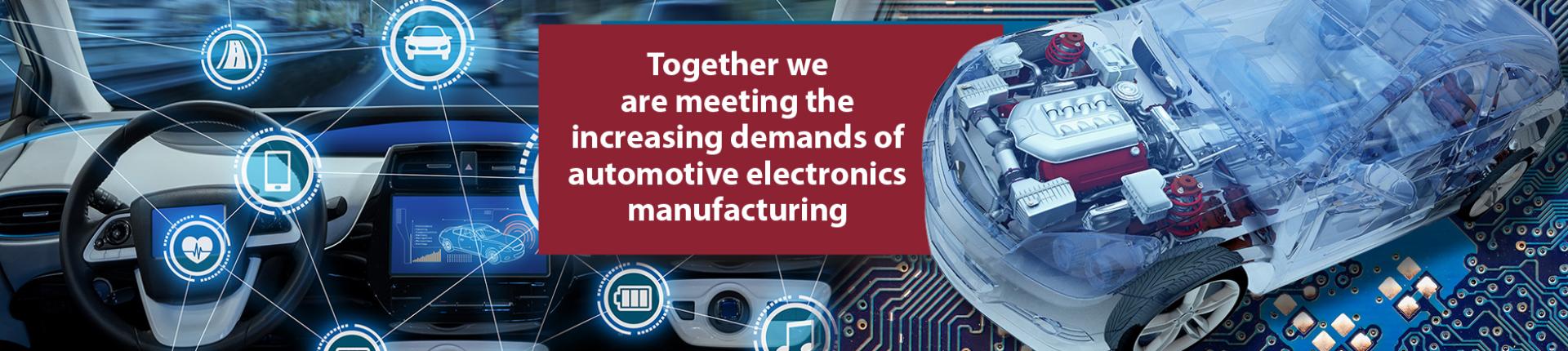 Meeting the increasing demands of the automotive market